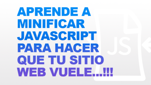 ¿Cómo Minificar JavaScript? Para que el Sitio Web Vuele! – WebHostChile